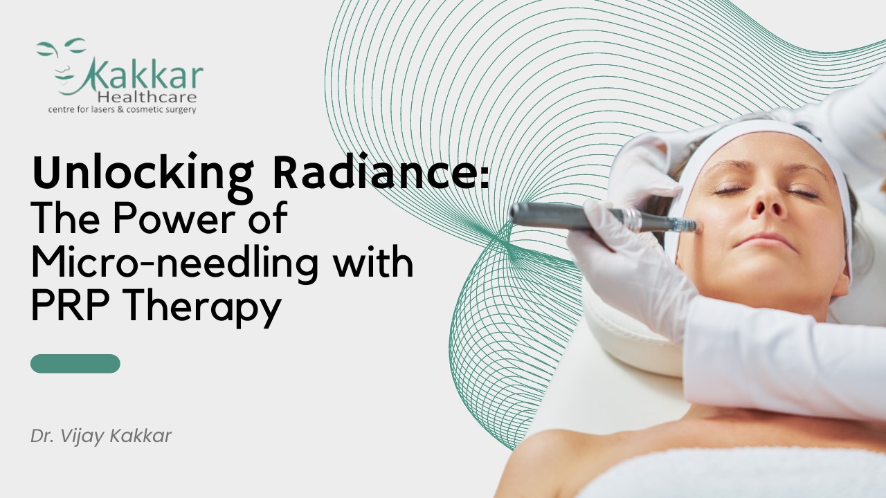 Radiant skin achieved through micro-needling with PRP therapy at Kakar Healthcare Clinic in Janakpuri, Delhi.